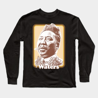 Muddy Waters / Vintage Style Fan Art Design Long Sleeve T-Shirt